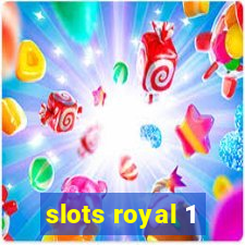 slots royal 1